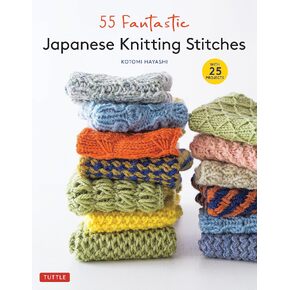 55 Fantastic Japanese Knitting Stitches by Kotomi Hiyashi